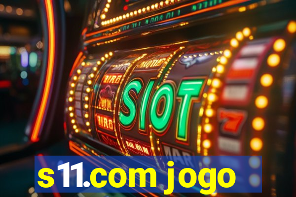 s11.com jogo